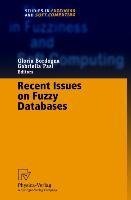 Recent Issues on Fuzzy Databases