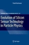 Evolution of Silicon Sensor Technology in Particle Physics