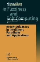 Recent Advances in Intelligent Paradigms and Applications