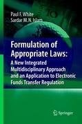 Formulation of Appropriate Laws: A New Integrated Multidisciplinary Approach and an Application to Electronic Funds Transfer Regulation