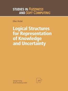 Logical Structures for Representation of Knowledge and Uncertainty