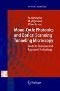 Mono-Cycle Photonics and Optical Scanning Tunneling Microscopy