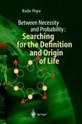 Between Necessity and Probability: Searching for the Definition and Origin of Life