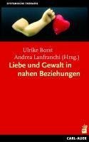 Liebe und Gewalt in nahen Beziehungen