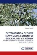 DETERMINATION OF SOME HEAVY METAL CONTENT OF BLACK OLIVES CV. GEMLIK