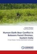 Human-Sloth Bear Conflict in Balasore Forest Division, Eastern India