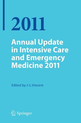 Annual Update in Intensive Care and Emergency Medicine 2011