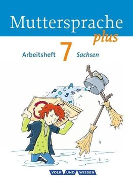 Muttersprache plus 7. Schuljahr. Arbeitsheft Sachsen