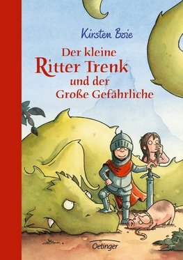 Der kleine Ritter Trenk und der Große Gefährliche