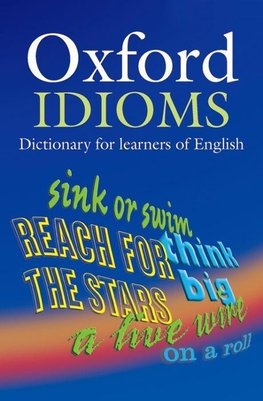 Oxford Learner's Dictionary of English Idioms