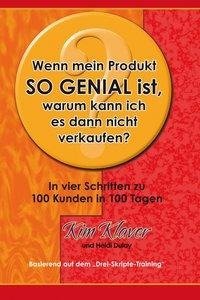 Wenn mein Produkt so genial ist, warum kann ich es dann nciht verkaufen?