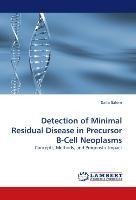 Detection of Minimal Residual Disease in Precursor B-Cell Neoplasms