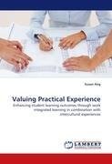 Valuing Practical Experience