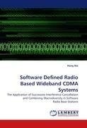 Software Defined Radio Based Wideband CDMA Systems