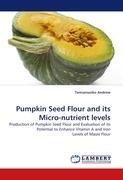 Pumpkin Seed Flour and its Micro-nutrient levels
