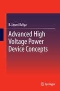 Advanced High Voltage Power Device Concepts