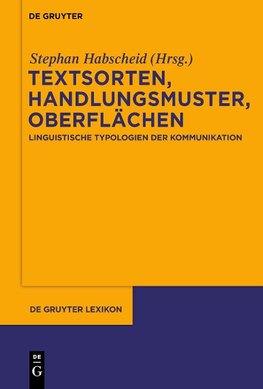 Textsorten, Handlungsmuster, Oberflächen