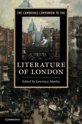 The Cambridge Companion to the Literature of London