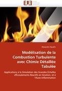 Modélisation de la Combustion Turbulente avec Chimie Détaillée Tabulée