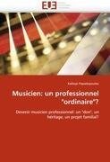 Musicien: un professionnel "ordinaire"?