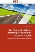 Les relations spatiales dynamiques en chinois langue étrangère