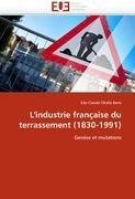 L'industrie française du terrassement (1830-1991)