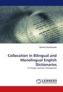 Collocation in Bilingual and Monolingual English Dictionaries