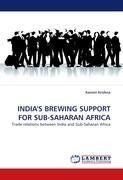 INDIA'S BREWING SUPPORT FOR SUB-SAHARAN AFRICA