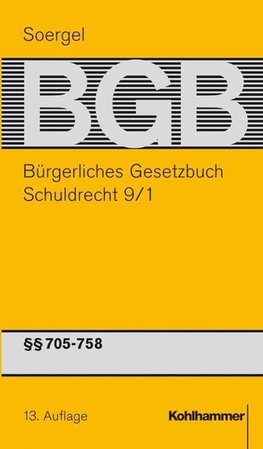 Bürgerliches Gesetzbuch mit Einführungsgesetz und Nebengesetzen. Schuldrecht 9/1