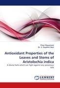 Antioxidant Properties of the Leaves and Stems of Aristolochia indica