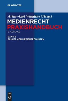 Medienrecht. Schutz von Medienprodukten