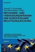 Methoden- und Verfassungsfragen der Europäischen Rechtsangleichung/Bd. 39