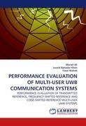 PERFORMANCE EVALUATION OF MULTI-USER UWB COMMUNICATION SYSTEMS