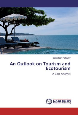 An Outlook on Tourism and Ecotourism