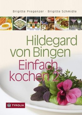 Hildegard von Bingen - Einfach kochen 2