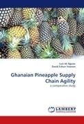 Ghanaian Pineapple Supply Chain Agility