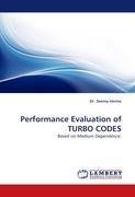 Performance Evaluation of TURBO CODES