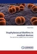 Staphylococcal Biofilms in medical devices