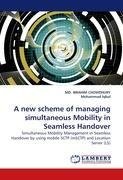 A new scheme of managing simultaneous Mobility in Seamless Handover