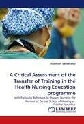 A Critical Assessment of the Transfer of Training in the Health Nursing Education programme