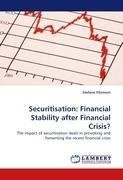 Securitisation: Financial Stability after Financial Crisis?