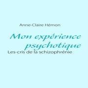 Mon expérience psychotique