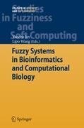 Fuzzy Systems in Bioinformatics and Computational Biology