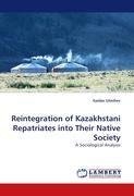 Reintegration of Kazakhstani Repatriates into Their Native Society