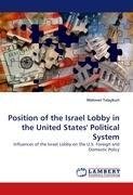 Position of the Israel Lobby in the United States' Political System