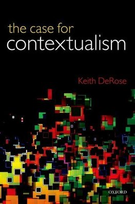 Case for Contextualism, Volume 1