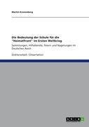 Die Bedeutung der Schule für die "Heimatfront" im Ersten Weltkrieg