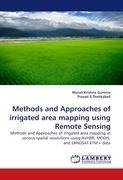 Methods and Approaches of irrigated area mapping using Remote Sensing