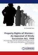 Property Rights of Women - An Appraisal of Hindu Succession Act, 1956