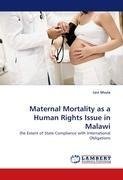 Maternal Mortality as a Human Rights Issue in Malawi